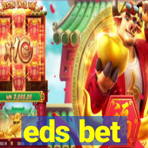 eds bet